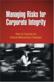 Cover of: Managing Risks for Corporate Integrity by Lynn Brewer, Robert Chandler, O. C. Ferrell