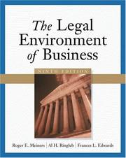 The legal environment of business by Roger E. Meiners, Al H. Ringleb, Frances L. Edwards