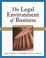 Cover of: The legal environment of business