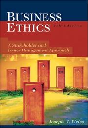 Business ethics by Joseph W. Weiss