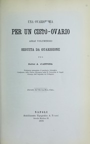 Cover of: Una ovariotomia per un cisto-ovario assai voluminoso by Antonino d' Antona