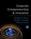 Cover of: Corporate Entrepreneurship & Innovation