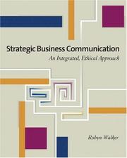 Cover of: Strategic Business Communication: An Integrated, Ethical Approach (with InfoTrac®)