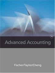 Cover of: Advanced Accounting (with Electronic Working Papers CD-ROM and Student Companion Book) by Paul M. Fischer, William J. Taylor, Rita H. Cheng