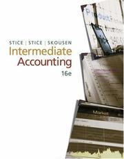 Cover of: Intermediate Accounting (with Business and Company Resource Center) by James D. Stice, Earl K. Stice, Fred Skousen