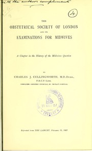 Cover of: The Obstetrical Society of London and its examinations for midwives: a chapter in the history of the midwives question