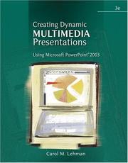 Cover of: Creating Dynamic Multimedia Presentations by Carol M. Lehman