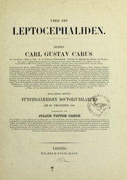 Cover of: Über die Leptocephaliden: Herrn Carl Gustav Carus ... zur Feier seines fünfzigjährigen Doctorjubilaeums am 20. December 1861 dargebracht