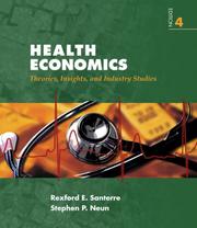 Cover of: Health Economics: Theories, Insights, and Industries Studies