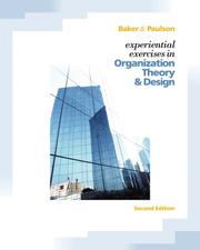 Cover of: Experiential Exercises in Organizational Theory and Design by H. Eugene Baker III, Steven K. Paulson