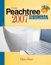 Cover of: Using Peachtree Complete 2007 for Accounting | Glenn Owen