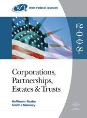 Cover of: West Federal Taxation 2008: Corporations, Partnerships, Estates, and Trusts, Professional Edition (West Federal Taxation Corporations, Partnerships, Estates and Trusts)