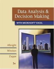 Cover of: Data Analysis and Decision Making with Microsoft  Excel (with CD-ROM, InfoTrac , and Decision Tools and Statistic Tools Suite) by S. Christian Albright, Wayne Winston, Christopher J. Zappe