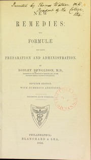 Cover of: New remedies, with formulae for their preparation and administration by Robley Dunglison