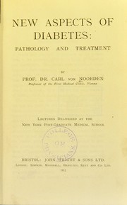 Cover of: New aspects of diabetes: pathology and treatment : lectures delivered at the New York Post-Graduate Medical School