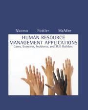 Human resource management applications by Stella M. Nkomo, Myron D. Fottler, R. Bruce McAfee