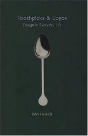 Cover of: Toothpicks and logos: design in everyday life