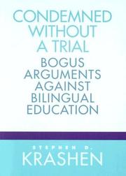 Cover of: Condemned without a trial by Stephen D. Krashen