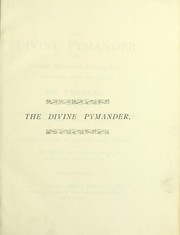 Cover of: The divine pymander of Hermes Mercurius Trismegistus