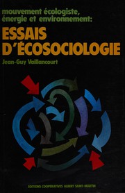 Cover of: Mouvement écologiste, énergie et environnement: essais d'écosociologie
