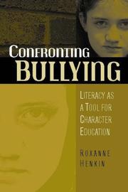 Cover of: Confronting Bullying: Literacy as a Tool for Character Education