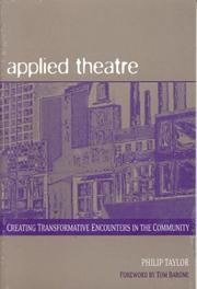 Cover of: Applied theatre: creating transformative encounters in the community