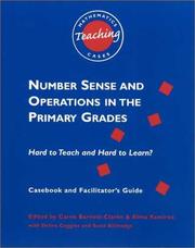 Number sense and operations in the primary grades by Carne S. Barnett, Alma Ramirez