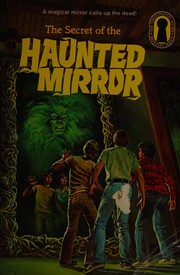 Cover of: The three investigators in The secret of the haunted mirror
