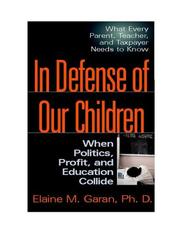 Cover of: In Defense of Our Children: When Politics, Profit, and Education Collide