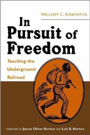 Cover of: In Pursuit of Freedom by William Kashatus