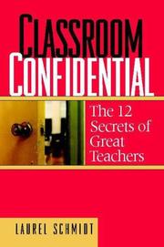 Cover of: Classroom Confidential: The 12 Secrets of Great Teachers