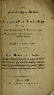 Cover of: Die homöobiotische Medizin des Theophrastus Paracelsus in ihrem Gegensatz gegen die Medizin der Alten, als Wendepunkte für die Entwickelung der neueren medizinischen Systeme und als Quell der Homöopathie