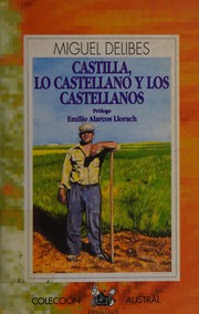 Cover of: Castilla, lo castellano y los castellanos