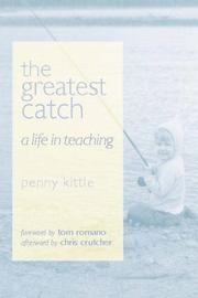 Cover of: The Greatest Catch: A Life in Teaching