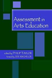 Cover of: Assessment in Arts Education by Philip Taylor