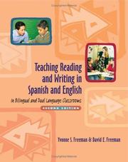 Teaching reading and writing in Spanish and English in bilingual and dual language classrooms by Yvonne S Freeman, David E. Freeman, Yvonne S. Freeman
