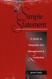 Cover of: A simple statement: a guide to nonprofit arts management and leadership