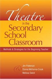 Cover of: Theatre in the Secondary School Classroom | Jim Patterson