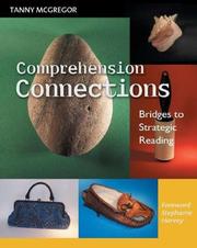 Cover of: Comprehension Connections by Tanny McGregor