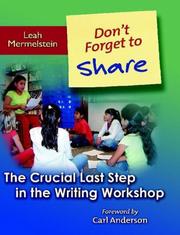 Cover of: Don't Forget to Share: The Crucial Last Step in the Writing Workshop