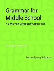 Cover of: Grammar for Middle School: A Sentence-Composing Approach--A Student Worktext