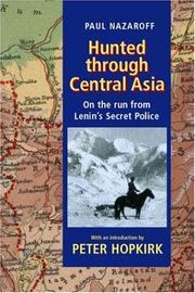 Cover of: Hunted through Central Asia by Paul Nazaroff