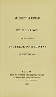 Cover of: Examinations for the degree of Bachelor of Medicine in the year 1843