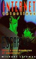 Cover of: Escape Key (Internet Detectives) by Michael Coleman