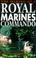 Cover of: The making of a Royal Marines commando