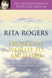 From one world to another by Rita S. Rogers, Natasha Garnett