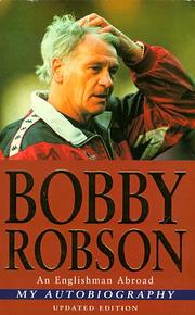 My autobiography by Bobby Robson, Bobby Robson, Bob Harris