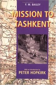 Cover of: Mission to Tashkent by F.M. Bailey, Peter Hopkirk