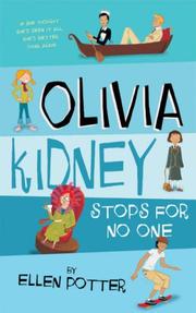 Cover of: Olivia Kidney Stops for No One by Ellen Potter