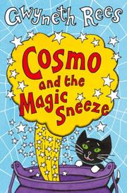 Cover of: Cosmo and the Magic Sneeze by Gwyneth Rees
